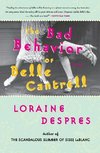 Bad Behavior of Belle Cantrell, The