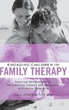 Engaging Children in Family Therapy