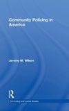 Wilson, J: Community Policing in America