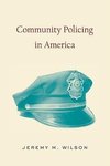 Wilson, J: Community Policing in America