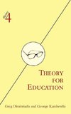 Dimitriadis, G: Theory for Education