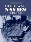 Silverstone, P: Civil War Navies, 1855-1883