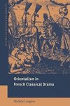 Orientalism in French Classical Drama