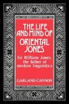 The Life and Mind of Oriental Jones