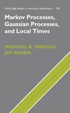 Markov Processes, Gaussian Processes, and Local             Times