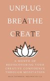 A Month of Rediscovering Your Creative Confidence Through Meditation