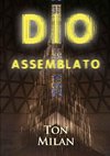 Dio assemblato