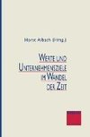 Werte und Unternehmensziele im Wandel der Zeit