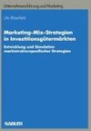 Marketing-Mix-Strategien in Investitionsgütermärkten