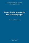 Prayer in the Apocrypha and Pseudepigrapha