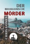 Der brasilianische Mörder