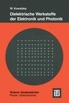 Dielektrische Werkstoffe der Elektronik und Photonik