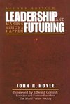 Hoyle, J: Leadership and Futuring