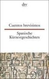 Spanische Kürzestgeschichten / Cuentos brevisimos