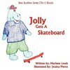 Jolly Gets A Skateboard