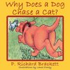Why Does a Dog Chase a Cat?