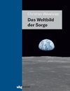 Das Weltbild der Sorge