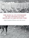 THE MANUAL ON OWNERSHIP OF THE SHASHKA IN THE MILITARY GUARD OF THE USSR