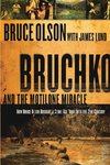 Bruchko and the Motilone Miracle