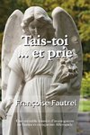 Tais Toi...Et Prie