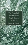 The Gospel of Saint Luke in Anglo-Saxon