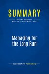 Summary: Managing for the Long Run