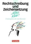 Alles klar! Rechtschreibung und Zeichensetzung. Oberstufe. RSR/mit Lösungen