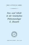 Sinn und Inhalt in der Genetischen Phänomenologie E. Husserls