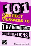 101 Perfect Answers to Training Contract Interview Questions