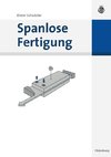 Spanlose Fertigung