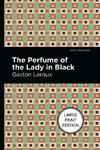 The Perfume of the Lady in Black