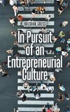 In Pursuit of an Entrepreneurial Culture