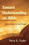 Toward Understanding the Bible