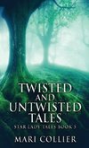 Twisted And Untwisted Tales