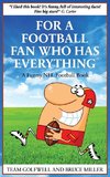 For a Football Fan Who Has Everything