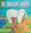 The Dinosaurs' Dentist