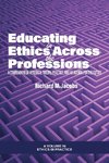 Educating in Ethics Across the Professions