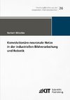 Konvolutionäre neuronale Netze in der industriellen Bildverarbeitung und Robotik