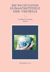 Die wichtigsten Klimaschutzziele und -verträge