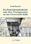 Die Experimentalchemie und ihre Protagonisten an der Universität Halle