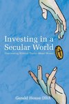 Investing in a Secular World