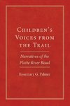 Children's Voices from the Trail