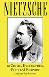 Nietzsche as Critic, Philosopher, Poet and Prophet