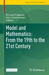 Model and Mathematics: From the 19th to the 21st Century