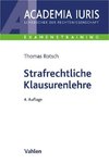 Strafrechtliche Klausurenlehre