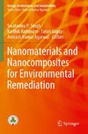 Nanomaterials and Nanocomposites for Environmental Remediation