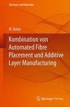 Kombination von Automated Fibre Placement und Additive Layer Manufacturing