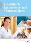 Arbeitsbuch Gesundheits- und Pflegeassistenz