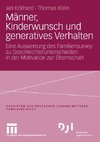 Männer, Kinderwunsch und generatives Verhalten