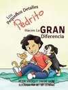 Los Pequeños Detalles Pedrito Hacen La Gran Diferencia